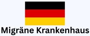 Migräne Krankenhaus